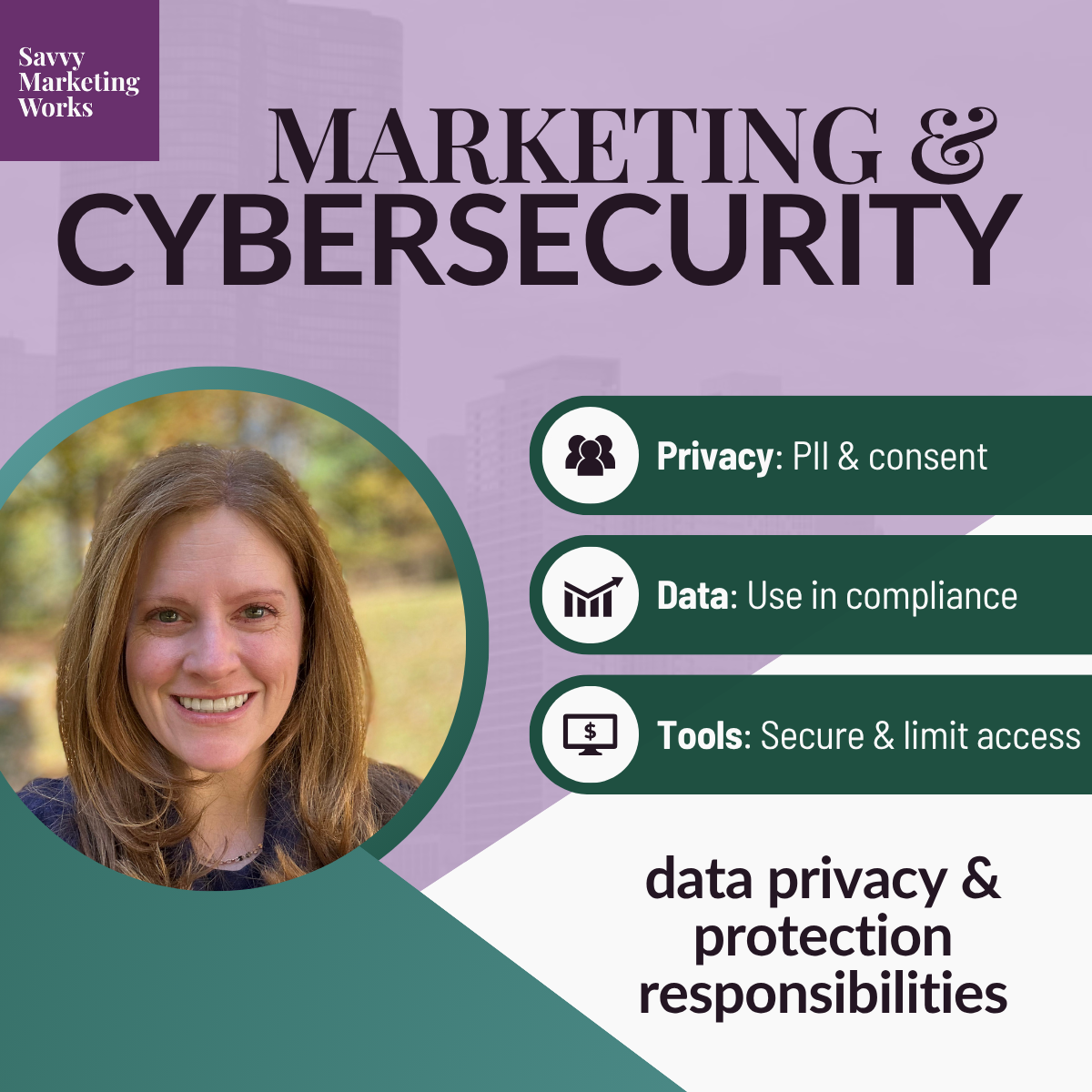 marketing & cybersecurity, 3 tips: privacy, data, tools